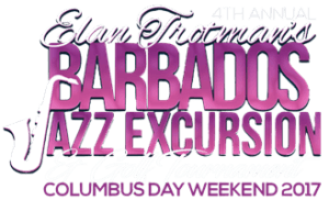Elan Trotman's Fourth Annual Barbados Jazz Excursion 2017