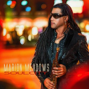 Review - Marion Meadows Album "Soul City"