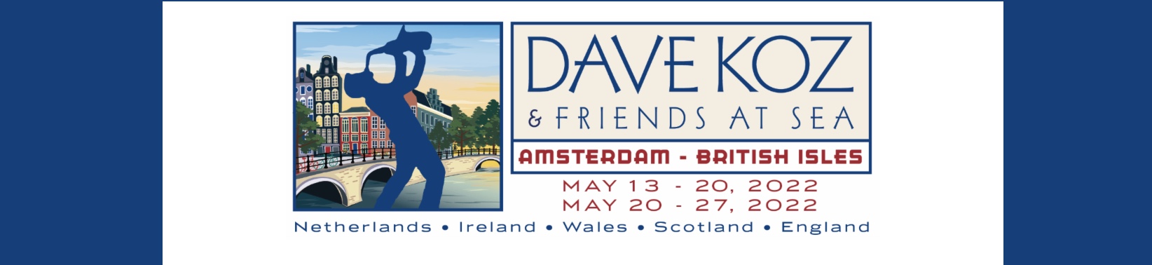Dave Koz and Friends At Sea 2022 Tickets