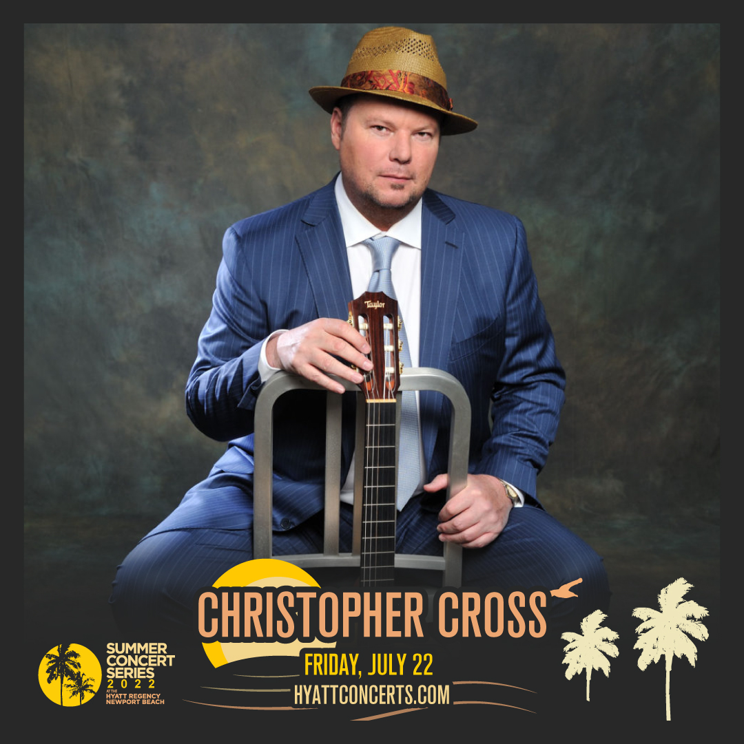 Christopher Cross Hyayy Summer Concert Series