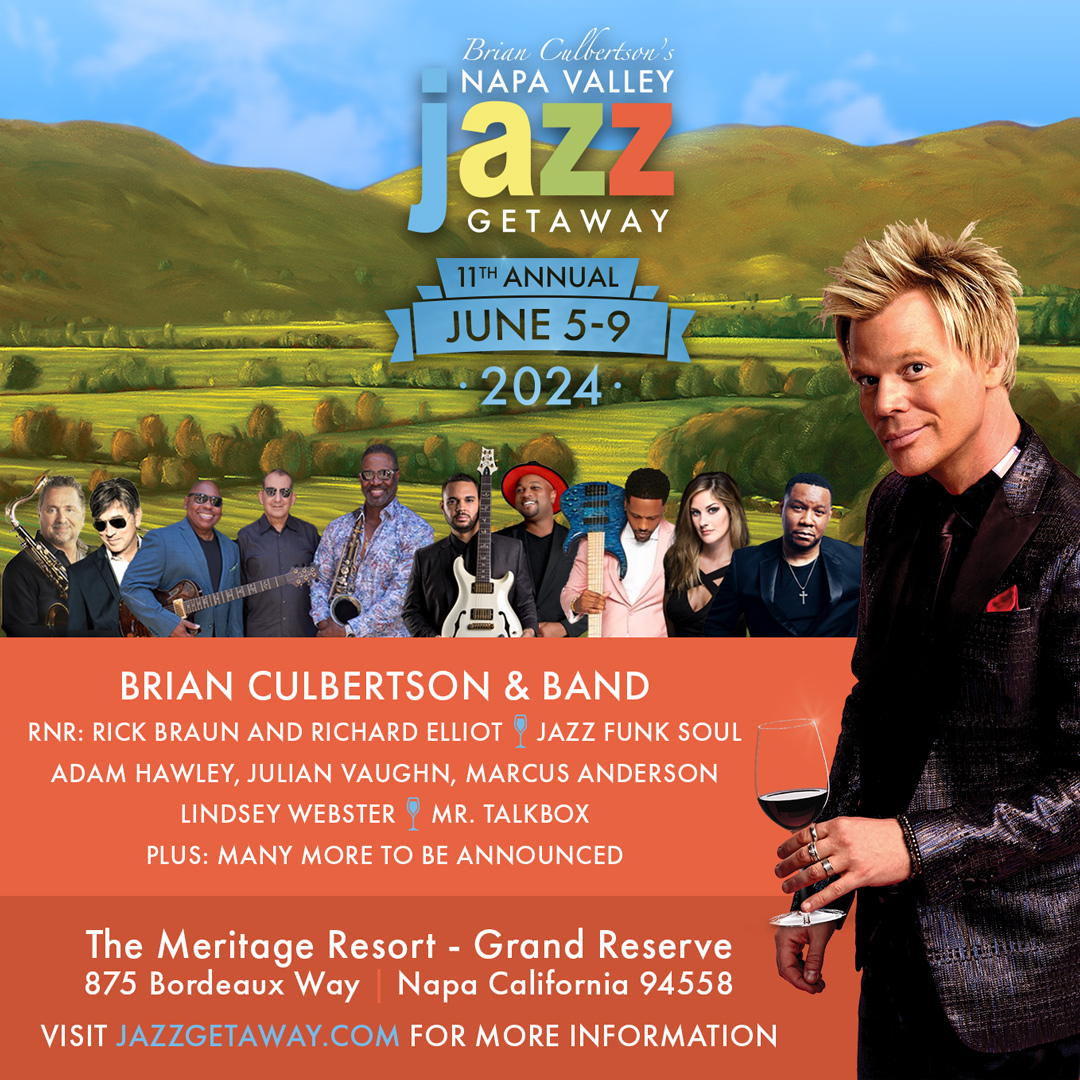 Brian Culbertson’s Napa Valley Jazz Getaway 2024 Smooth Jazz and