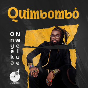 Onyeka Nwelue Album “Quimbombó” Out Early 2024