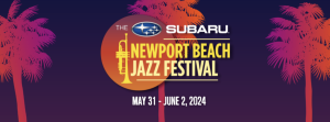 Newport Beach Jazz Festival 2024