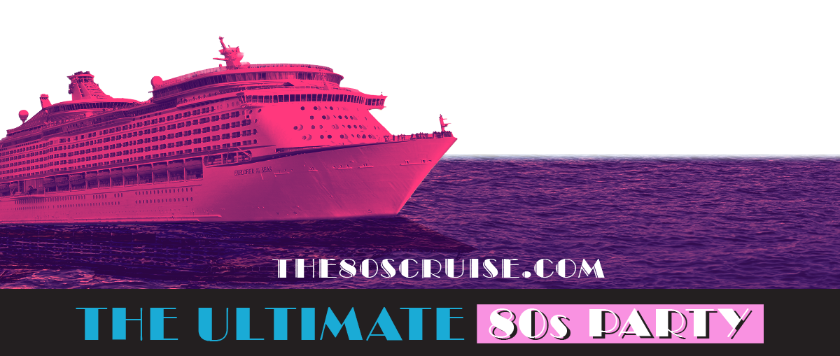 The 80’s Cruise 2025 Banner